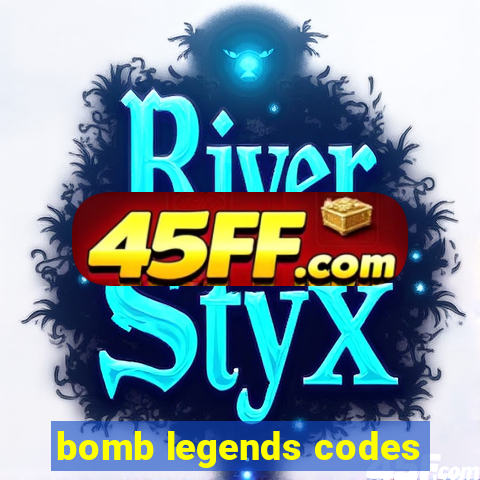 bomb legends codes